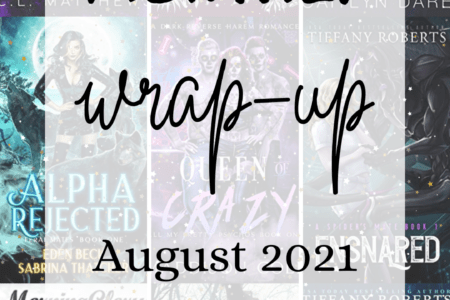 monthly wrap-up august 2021