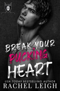 ARC Review | Break Your Pucking Heart by Rachel Leigh ARC Review | Break Your Pucking Heart by Rachel Leigh