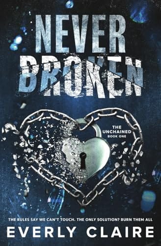 Review | Never Broken & Never Bound by Everly Claire Review | Never Broken & Never Bound by Everly Claire